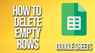 How To Delete Empty Rows Google Sheets Tutorial