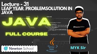 #31 || Leap Year PROGRAM Iin Java Solution by Myk Sir