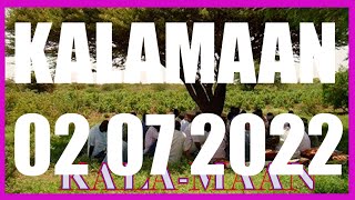 KALAMAAN 02 JULY 2022