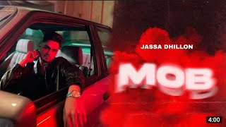 Mob ft. Jassa Dhillon(Official video)-Mrxci-New punjabi songs #2022-Latest song 2022-New song