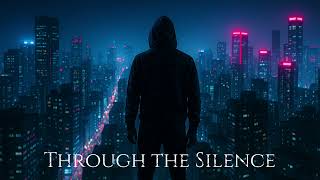 Through the Silence