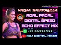 vazha thoppu dj hit song💃adal padal song⚡digital audio echo efx effects🎚