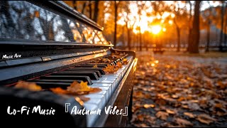 Lo Fi Music 『Autumn Vibes』