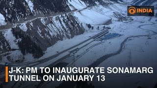 J-K: PM Modi to inaugurate Sonamarg Tunnel on January 13