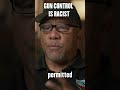 Gun Control is Racist