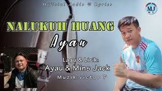 NALUKUH HUANG~AYAU ~Lagu Murut 2024