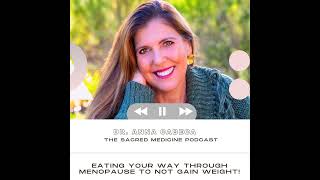214: Eating Your Way Through Menopause to Not Gain Weight!
