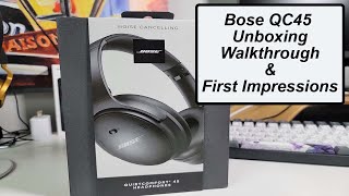 Bose QC 45 Unboxing, Walkthrough and First Impressions