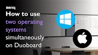 How to use two operating systems simultaneously on Duoboard | BenQ Business Interactive Display