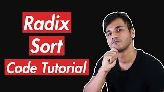 Radix Sort | Code Tutorial | Part 1