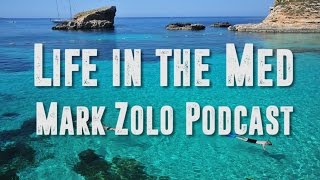 Mark Zolo on life in the Mediterranean