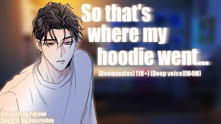Roommates Finds You Wearing His Hoodie Gone Spicy. . . ( M4M )