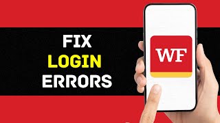 How To Fix Login Errors On Wells Fargo Solved