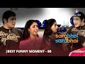 Best Funny Scenes Part-80 || Rosesh Ne Ghar Aane Se Kiya Inkaar || Sarabhai Vs Sarabhai #starbharat