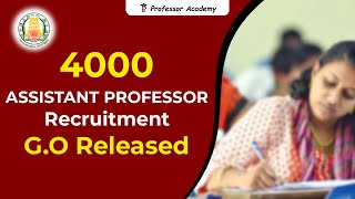 4000 Assistant Professor Recruitment G.O Released..