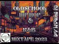 DJ BYRON SA OLDSHOOL HIPHOP & R&B MIXTAPE 2023