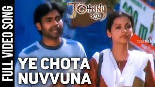 Ye Chota Nuvvuna Full Video Song | Johnny Video Songs | Pawan Kalyan, Renu Desai | Geetha Arts