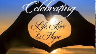 A Celebration of Life, Love and Hope | Community Memorial Service