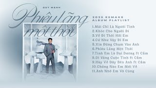 DUY MẠNH | PHIÊU LÃNG MỘT THỜI [ Album remake ]