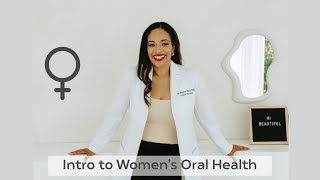 Intro to Women’s Oral Health with Dr. Brigitte White