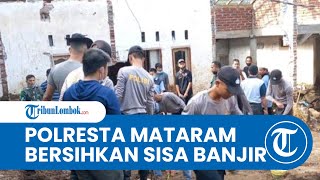 Polresta Mataram Gotong-royong Membersihkan Sisa Banjir