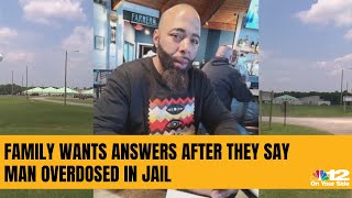 Family wants answers after they say loved one overdosed at Riverside Regional Jail