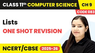 Lists - One Shot Revision | Class 11 Computer Science Chapter 9 - Code 083 | CBSE 2025-26