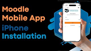 Installing the Moodle Mobile App on your iPhone