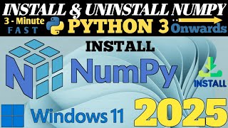 Install & Uninstall NumPy in Python 3 Onwards | NumPy Installation & Uninstallation for all Versions