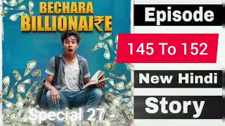 Bechara Billionaire | Episode 145 to 152 | Pocket fm new series