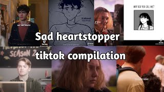 sad heartstopper tiktok compilation (might cry!)