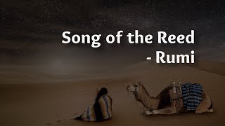 Song of the reed - Rumi (Masnavi, Book 1, Lines 1-34)