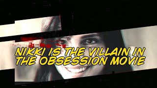 Nikki is the Villain in the Obsession Movie Explaining Why Bear and Sarah Are the Victims