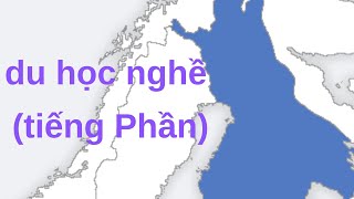 Du học nghề bằng tiếng Phần - Du học Phần Lan cùng cả nhà