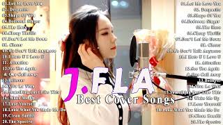 J.FLA Greatest Hits - Best Cover Songs of J.FLA 2023 - J.fla의 최고의 매쉬업 커버 최고 인기