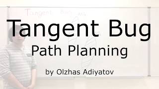 Tangent Bug - Path Planning Algorithm Explanation