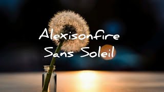 Alexisonfire-Sans Soleil (Lyrics)