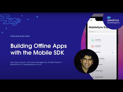 Build offline apps with the Mobile SDK Developer Quick Takes