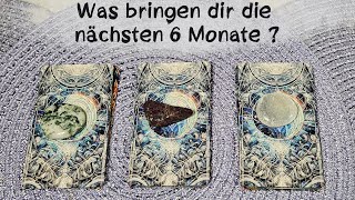 🔮Was bringen dir die nächsten 6 Monate?🔮Auswahlorakel🔮