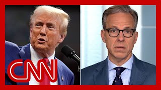Jake Tapper: How Trump is ramping up anti-immigrant and authoritarian rhetoric