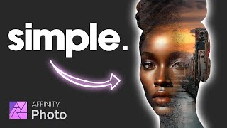Double Exposure Effect - Easy | Affinity Photo Tutorial