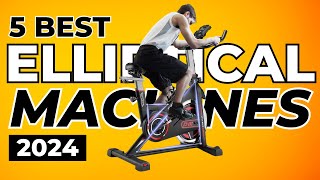 Top 5 Best Elliptical Machines For Home Workouts In 2024