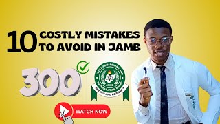 10 costly Mistakes to avoid if you want to score 300+  #JAMB2025 #Score300Plus #JAMBSecrets