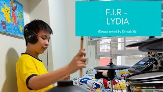 F.I.R - Lydia (Drums cover) by Derrick Ho