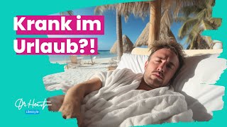 Urlaub genießen ohne Grippe, Erkältung und Co.? Meine 10 besten Hacks, die du kennen musst!