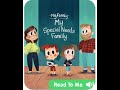 My Family - My Special Needs Family|By Claudia Harrington| Kids Story Book Read Aloud| Early Readers