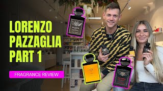 EXPLORING LORENZO PAZZAGLIA FRAGRANCES - PART 1