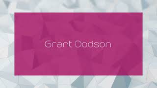 Grant Dodson - appearance