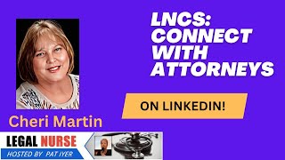 How LNCs can Connect with Attorneys on LinkedIn - Cheri Martin and Pat Iyer