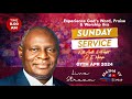 SUNDAY SERVICE — LIVE BROADCAST | EFATHA CHURCH | 07TH APRIL 2024